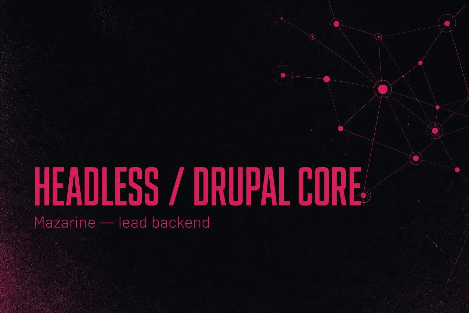 Visuel éditorial Mazarine — Drupal headless core, lead backend, plateformes premium.